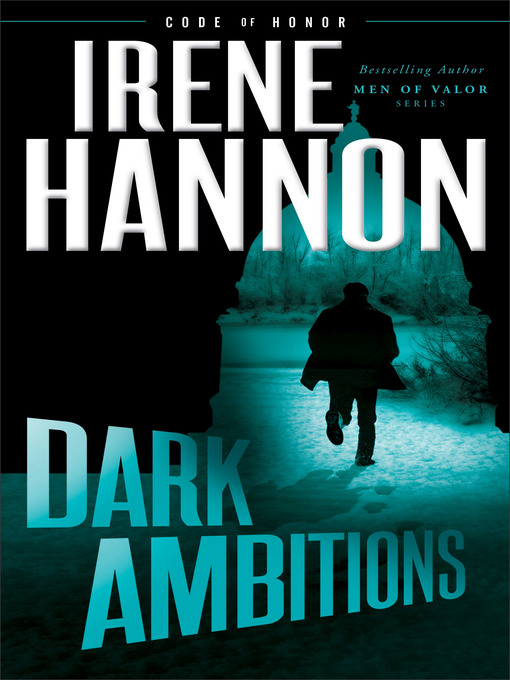 Title details for Dark Ambitions by Irene Hannon - Available